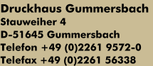 Druckhaus Gummersbach - Industriegebiet Stauweiher, D-51645 Gummersbach